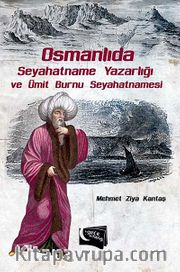 Osmanlıda Seyahatname Yazarlığı Ve Ümit Burnu Seyahatnamesi