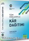 Tüm Yönleriyle Kar Dağıtımı