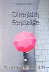 Direnişim Sensizliğe
