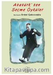 Atatürk'ten Seçme Öyküler
