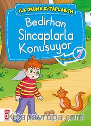 Bedirhan Sincaplarla Konuşuyor -7 / İlk Okuma Kitaplarım