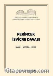 Perinçek İsviçre Davası <br /> Karar - Savunma - Sorgu
