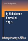 İş Hukukunun Emredici Yapısı