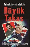 Fethullah ve Abdullah Büyük Takas