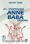 21. Yüzyılda Anne Baba Olmak