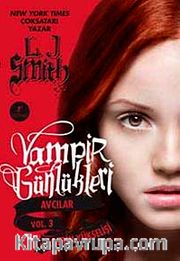 Vampir Günlükleri <br /> Avcılar Vol.3 Kaderin Yükselişi