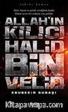 Allah'ın Kılıcı Halid Bin Velid