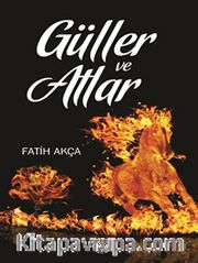 Güller ve Atlar
