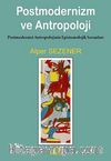 Postmodernizm ve Antropoloji & Postmodernist Antropolojinin Epistemolojik Sorunları