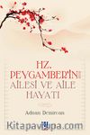 Hz. Peygamber'in (s.a.s) Ailesi ve Aile Hayatı