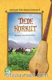 Dede Korkut / Gençler İçin Seçme Eserler -9