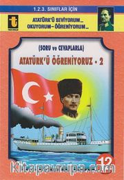 Atatürk'ü Öğreniyoruz -2 / 12 (Soru ve Cevaplarla) (Eğik El Yazısı)
