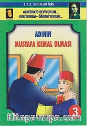 Adının Mustafa Kemal Olması -3 (Eğik El Yazısı)
