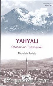 Yahyalı - Obanın Son Türkmenleri