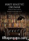 Ferit Edgü'yü Okumak & Hakkari'de Beşinci Mevsim