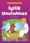 İyilik Unutulmaz / Neşeli Masallar Serisi -19