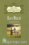 Hacı Murat / Türk ve Dünya Edebiyatından Seçmeler