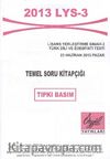 2013 LYS-3 Temel Soru Kitapçığı Tıpkı Basım