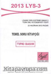 2013 LYS-3 Temel Soru Kitapçığı Tıpkı Basım