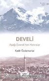 Develi - Aşağı Everek'ten Hatıralar