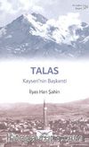 Talas - Kayseri'nin Başkenti