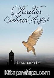 Kadim Şehrin Aziz'i