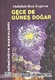 Gece de Güneş Doğar / Sömürüye Başkaldırı