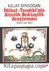 İttihat - Terakki'nin Alevilik Bektaşilik Araştırması / Baha Sait Bey
