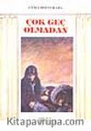 Çok Geç Olmadan