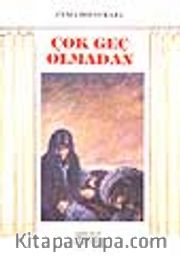 Çok Geç Olmadan