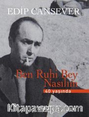 Ben Ruhi Bey Nasılım (Numaralı Özel Baskı)