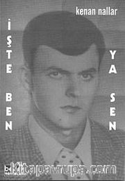 İşte Ben Ya Sen