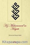 Hz. Muhammed'in Hayatı