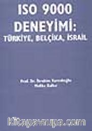 ISO 9000 Deneyimi: Türkiye, Belçika, İsrail
