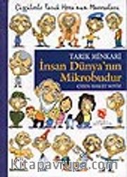 İnsan Dünya'nın Mikrobudur