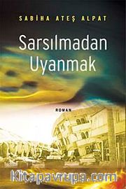 Sarsılmadan Uyanmak