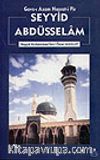 Gavs-ı Azam Hazret-i Pir Seyyid Abdüsselam