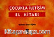 Çocukla İletişim El Kitabı