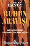 Ruhun Arayışı / Kapitalizmin Ötesi: Modern Dünyada Amaç Arayışı
