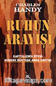 Ruhun Arayışı / Kapitalizmin Ötesi: Modern Dünyada Amaç Arayışı