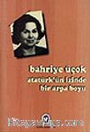 Atatürk'ün İzinde Bir Arpa Boyu