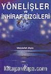 Yönelişler ve İnhiraf Çizgileri