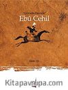 Ebu Cehil & Ümmetin Firavunu