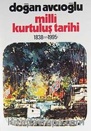 Milli Kurtuluş Tarihi 1838'den 1995'e 1