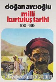 Milli Kurtuluş Tarihi 1838'den 1995'e 3