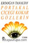 Portakal Çiçeği Kokar Gözlerin