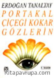 Portakal Çiçeği Kokar Gözlerin