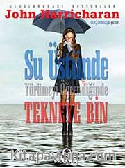 Su Üstünde Yürümeyi Öğrendiğinde Tekneye Bin