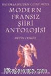 Modern Fransız Şiiri Antolojisi / Baudelaire'den Günümüze