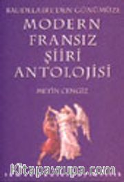 Modern Fransız Şiiri Antolojisi / Baudelaire'den Günümüze